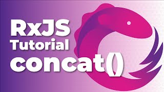 RxJS concat  Concatenate ANY Number of Observables in Order [upl. by Lux]