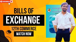 Bills of Exchange  Class 12th  COMMERCE  Practical Problems  Maharashtra Board Exam 2025 [upl. by Salomone856]