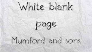 Mumford and sons  White blank page with lyrics [upl. by Noimad]