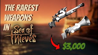 The Rarest Weapons In Sea of Thieves [upl. by Aneloc]