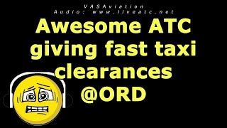 FUNNY ATC Awesome fast taxi clearances at ORD [upl. by Benny]