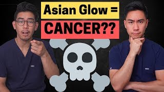 Asian Glow causes Cancer [upl. by Hakceber]