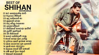 BEST OF SHIHAN MIHIRANGA SONGS COLLECTION 2 Heart touching and mind relaxing songs collection 🌺💫💐 [upl. by Meldon772]