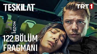 Teşkilat 122 Bölüm 1 Fragman [upl. by Acisey]