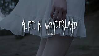 Alice In Wonderland Theme Alices Theme  Sped Up [upl. by Hgielanna]