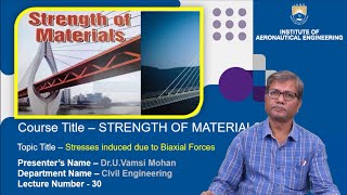 Stresses Induced due to Biaxial Forces by Dr U Vamsi Mohan [upl. by Yrocaj]