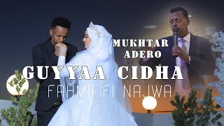 GuyyaaCidha Fahmi amp Najwa by Mukhtar Adero [upl. by Allertse]