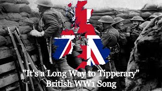 quotIts a Long Way to Tipperaryquot  British WW1 Song [upl. by Eeslehc359]