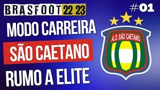 MODO CARREIRA  SÃO CAETANO  RUMO A ELITE  EPISÓDIO 1  BRASFOOT 2223 [upl. by Nieberg]