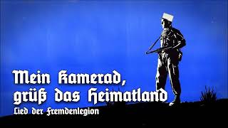 »Mein Kamerad grüß das Heimatland« • Lied der Fremdenlegion [upl. by Nallid]