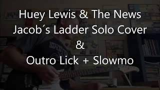 Huey Lewis amp The News  Jacob´s Ladder Solo Cover amp Outro Lick Slowmo incl [upl. by Carlisle]