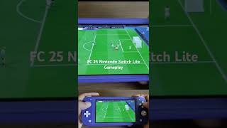 EA Sports FC 25 Nintendo Switch Lite Gameplay [upl. by Nilekcaj668]