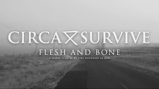 Circa Survive  Flesh and Bone Official Music Video [upl. by Yro]