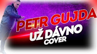 ❤️PETR GUJDA ❤️UŽ DÁVNO❤️COVER GIPSY ESO 2024 NOVINKA❤️ [upl. by Teerprug20]