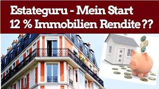 Estateguru  Mein Start  12  Immobilien Rendite  Crowdinvesting [upl. by Molton]