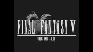 Final Fantasy V  Worlds Anew The Dragon Spreads Its Wings Remix [upl. by Aicerg]