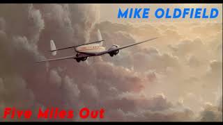 Mike Oldfield  Five Miles Out Orig Full Instrumental BV Excerpts HD Enhanced Sound 2023 [upl. by Ysied]