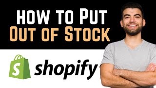 ✅ How To Put Out Of Stock In Shopify Full Guide [upl. by Edyaw]