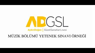 Aydın Doğan Güzel Sanatlar Lisesi Müzik Bölümü 20242025 Yetenek Sınavı Video Örneği [upl. by Hilar245]