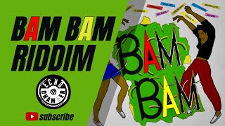 Bam Bam Riddim Mix  Echo Chamber [upl. by Leirua]