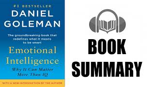 Book Summary  Emotional Intelligence By Daniel Goleman  Audiobook Academy [upl. by Hannover988]