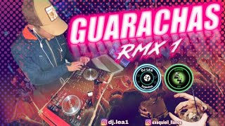 GUARACHAS RMX 1  Dj Lea Tejerina amp Dj Llanos [upl. by Tarah738]