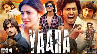 Yaara Full Movie  Vidyut Jammwal  Shruti Haasan  Amit Sadh  Review amp Fact [upl. by Enelam]