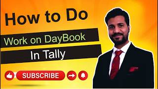 How to Use Daybook in Tally ERP 9Prime Complete StepbyStep Guide  Tally TutorialTally in Hindi [upl. by Mikaela]