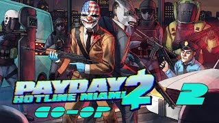 Payday 2 DLC quotHotline Miamiquot  Прохождение pt2 [upl. by Helm]