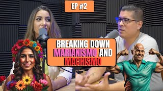 Breaking Down Marianismo and Machismo  Talks With My Latinx Therapist Ep 2 [upl. by Pachton]