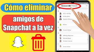 Cómo eliminar a todos los amigos en Snapchat 2023  Cómo eliminar amigos de Snapchat a la vez [upl. by Kaiulani844]