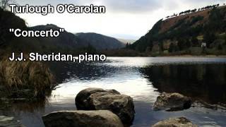 Carolans Concerto  JJ Sheridan piano [upl. by Dosh564]