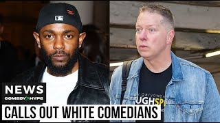 Gary Owen And Andrew Schulz Respond To Kendrick Lamar Checking White Comedians Dissing Black Women [upl. by Apfel]