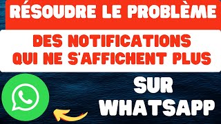 Comment Résoudre le problème de notifications qui ne saffichent plus sur WhatsApp  iPhone [upl. by Enitram]