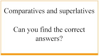 Comparatives and superlatives quiz [upl. by Marty]