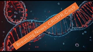 CRISPRCas9 Explained The First FDAApproved Gene Therapy and Its Revolutionary Impact [upl. by Lamee]