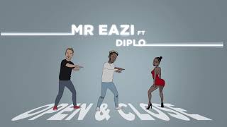 Mr Eazi  Open amp Close feat Diplo Official Audio [upl. by Daza]