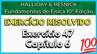 4706 Exercício Resolvido  Halliday Exercício 47 Capítulo 6 [upl. by Onibla]