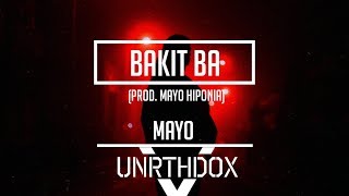 MAYO  Bakit Ba [upl. by Wagoner976]