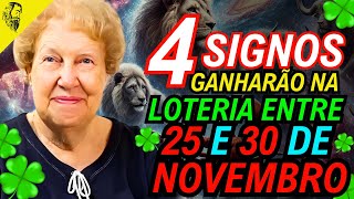 SIGNOS do ZODÍACO com CHANCE DE GANHAR na LOTERIA entre o dia 25 e 30 de novembro  DOLORES CANNON [upl. by Celisse846]