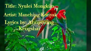 Manching konyak Nyulei mongkün [upl. by Issiah]