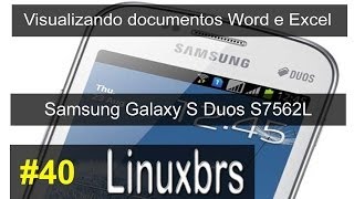 Samsung Galaxy S Duos GT  S7562  Visualizando documentos Word e Excel  PTBR [upl. by Ginelle4]