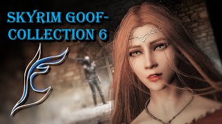 Skyrim Goof Collection 6 [upl. by Ahseyk]