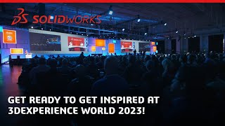 Get ready to get inspired at 3DEXPERIENCE World 2023 [upl. by Robinett638]