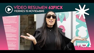 62 FICX  Vídeo resumen  Viernes 15 [upl. by Petula]