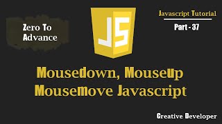 mosedown mouseup mousemove Event Javascript  Javascript Tutorial [upl. by Barcellona69]