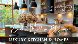 Elegant Efficiency Discovering the Latest Modern Kitchen Designs amp Luxury Homes with Black Accents [upl. by Einattirb373]