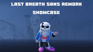 UT SANDS REMAKE  Last Breath Sans ReworkPhase 3 showcase OUTDATED [upl. by Januarius]