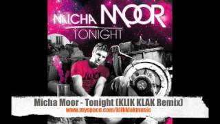 Micha Moor  Tonight KLIK KLAK Remix [upl. by Trainer]