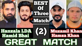 Hanzala LDAHamid Bhai VS Muzamil khanHamza khan1st Series Best of three Match 2cricket [upl. by Audrit]